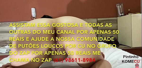 trendsGALERA MEU VÍDEO DA SEMANA, ESSA MORENA AGUENTA BEM VIU, COMPREM MEUS VÍDEOS POR 50 REAIS E AJUDE O CANAL A PRODUZIR CADA VEZ MAIS, ME CHAMA NO ZAP 61 98611-8984